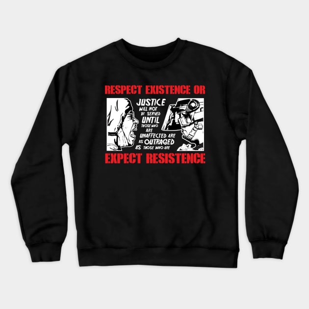 Respect Existence/I Can't Breath  2-SIDED Crewneck Sweatshirt by Chewbaccadoll